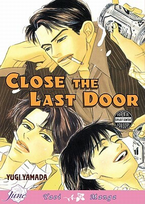 Close the Last Door: Volume 1 by Yugi Yamada