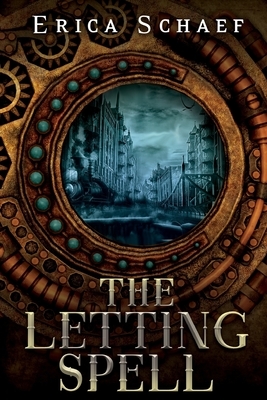 The Letting Spell by Erica Schaef