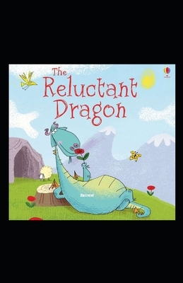 The Reluctant Dragon Illustrated by Kenneth Grahame