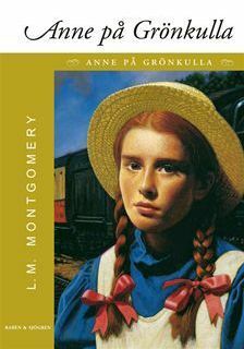 Anne på Grönkulla by L.M. Montgomery