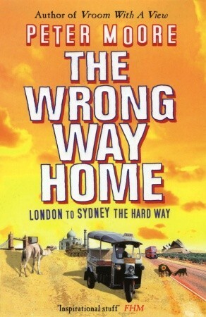 The Wrong Way Home by Peter Moore