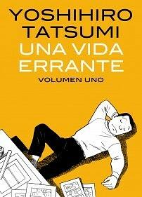 Una vida errante, Volumen uno by Yoshihiro Tatsumi