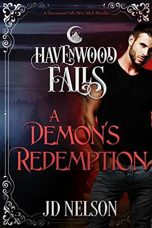 A Demon's Redemption by J.D. Nelson