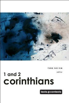 1 and 2 Corinthians by Yung Suk Kim