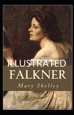 Illustrated Falkner by Mary Shelley