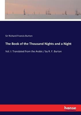 The Book of the Thousand Nights and a Night: Vol. I by Anonymous