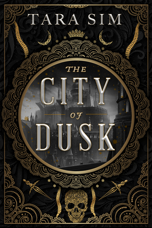 The City of Dusk by Tara Sim