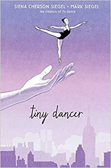 Tiny Dancer by Siena Cherson Siegel