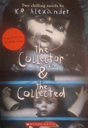 The collector & the collected by K.P. Alexander
