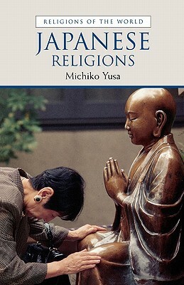 Japanese Religions by Michiko Yusa