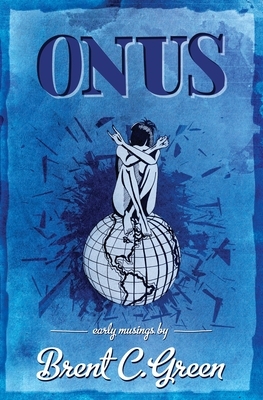Onus by Brent C. Green