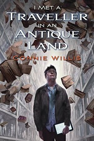 I Met a Traveller in an Antique Land by Connie Willis