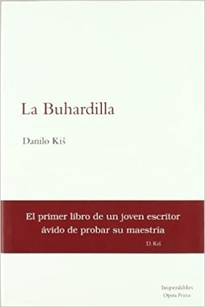 La buhardilla: Poema satírico by Danilo Kiš