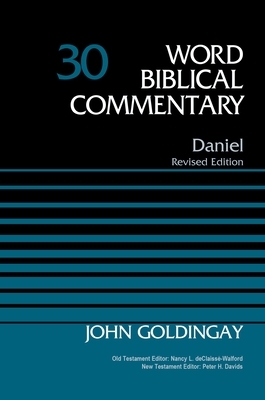 Daniel, Volume 30 by John Goldingay