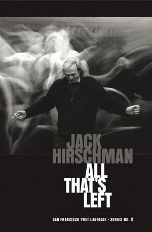 All That's Left by Jack Hirschman