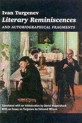 Literary Reminiscences and Autobiographical Fragments by Ivan Turgenev