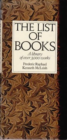 The List of Books by Kenneth McLeish, Frederic Raphael