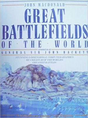 GE: Great Battles Of The World by John MacDonald