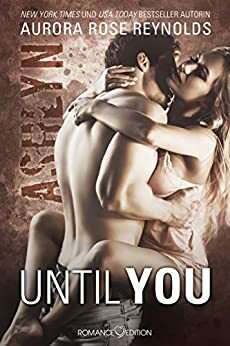 Until You: Ashlyn by Aurora Rose Reynolds