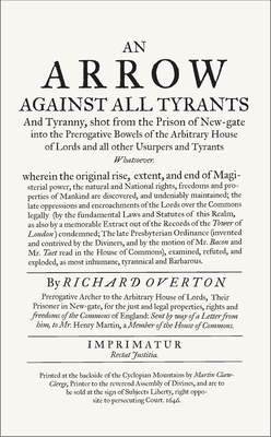 An Arrow Against All Tyrants: With an Introduction by Professor Ian Gadd by Richard Overton, Ian Gadd