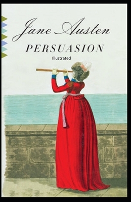 Persuasion Illustrated by Jane Austen