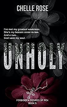 Unholy by Chelle Rose