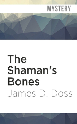 The Shaman's Bones by James D. Doss