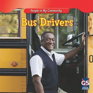 Bus Drivers by Jacqueline Laks Gorman