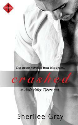 Crashed by Sherilee Gray