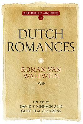 Dutch Romances I: Roman Van Walewein by 