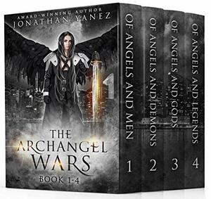 The Archangel Wars Series by Jonathan Yanez