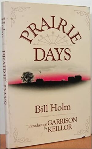 Prairie Days by Bill Holm
