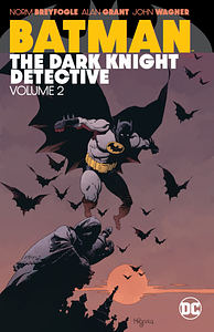 Batman: The Dark Knight Detective, Vol. 2 by John Wagner, Alan Grant, Denny O'Neil