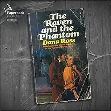 The Raven and the Phantom by Dana Ross