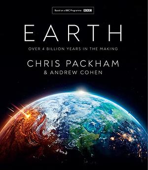 Earth by Chris Packham, Andrew Cohen