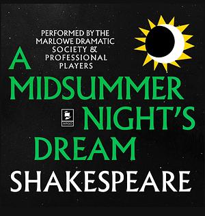 A Midsummer Night's Dream by William Shakespeare