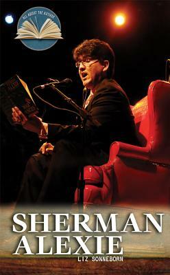 Sherman Alexie by Liz Sonneborn