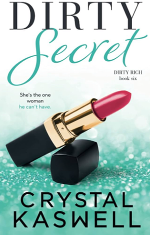 Dirty Secret by Crystal Kaswell