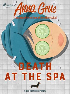 Death at the Spa by Anna Grue