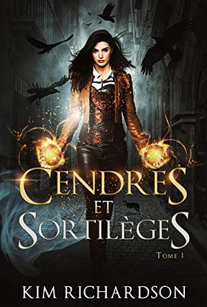 Cendres et Sortilèges by Kim Richardson