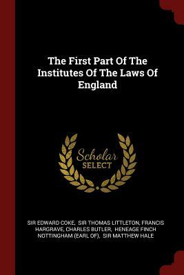 The First Part of the Institutes of the Laws of England (1823) by Sir Edward Coke