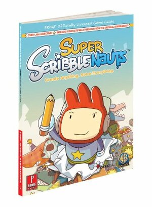Super Scribblenauts: Prima Official Game Guide by Mike Searle