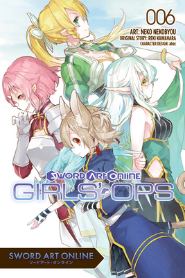 Sword Art Online: Girls' Ops, Vol. 6 by Neko Nekobyou, Reki Kawahara