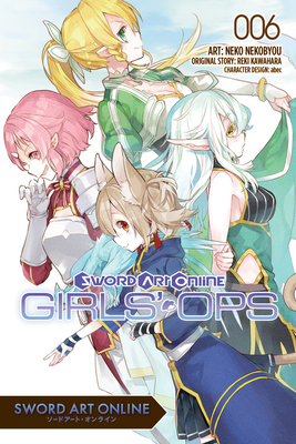 Sword Art Online: Girls' Ops, Vol. 6 by Reki Kawahara, Neko Nekobyou