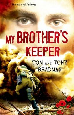 My Brother's Keeper by Tony Bradman, Tom Bradman