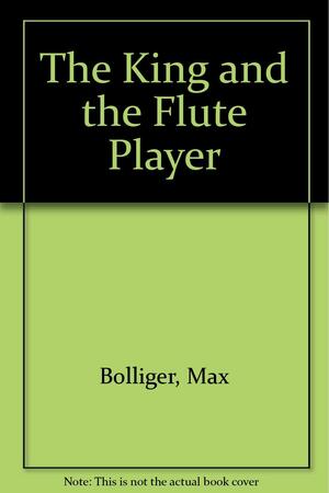 The King and the Flute Player by Max Bolliger