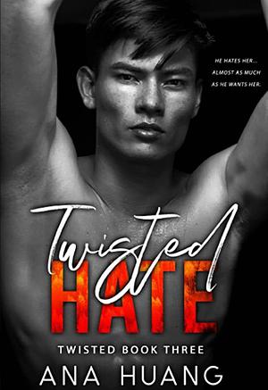 Twisted Hate by Ana Huang