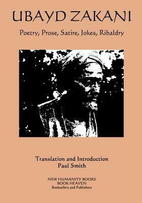 Ubayd Zakani - Poetry, Prose, Satire, Jokes, Ribaldry by Ubayd Zakani