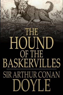 The Hound of the Baskervilles Illustrated by Arthur Conan Doyle