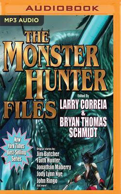 The Monster Hunter Files by Faith Hunter, Jim Butcher, Larry Correia